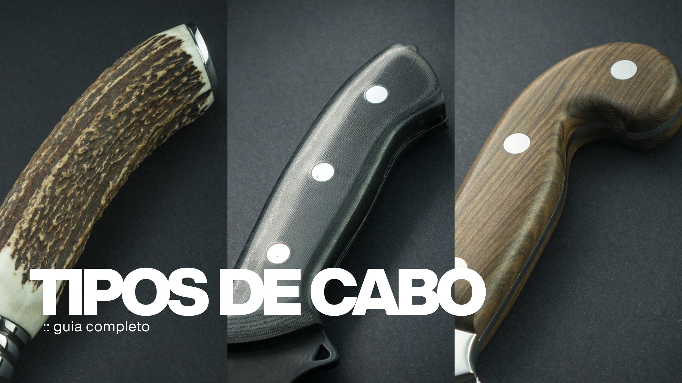 Tipos de cabos: madeira, osso, resina - qual escolher?